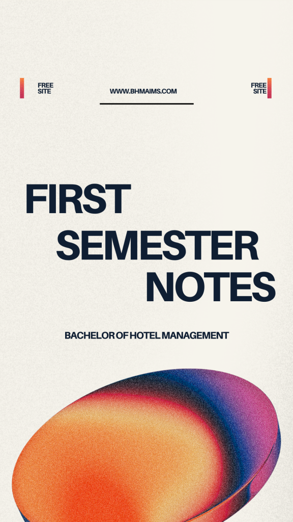 Bachelor of Hotel Management (BHM- TU) 1st Semester Notes